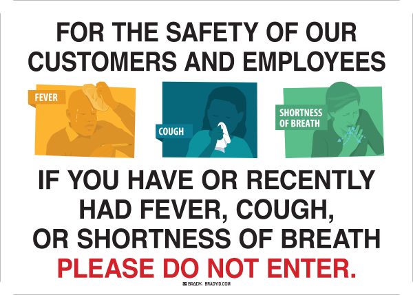 For The Safety Of Our Customers And Employees Sign