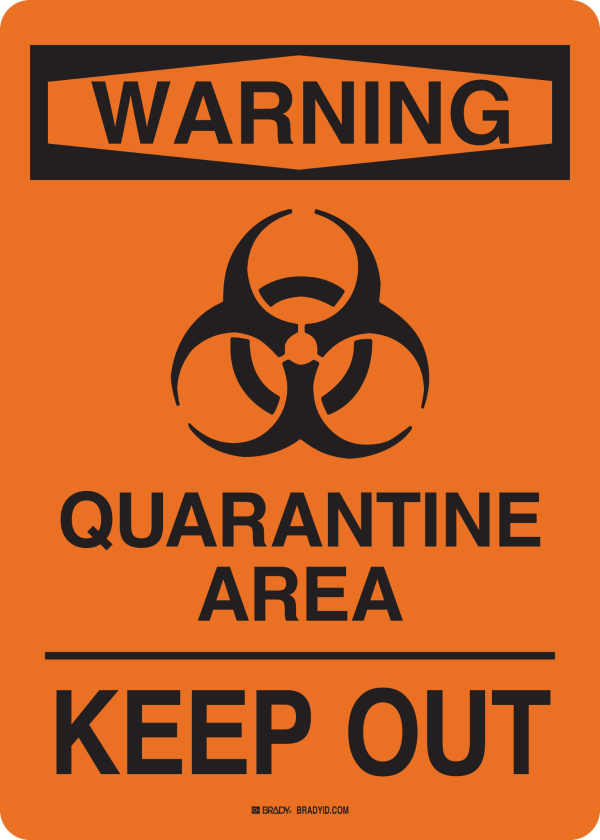 Quarantine Area Sign