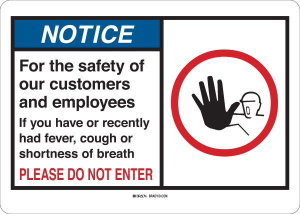 Notice For The Safety Of Our Customers And Employees Sign
